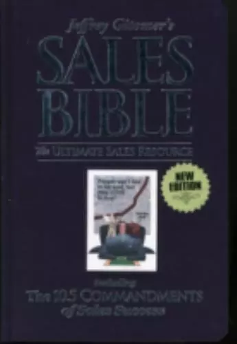 The Sales Bible: The Ultimate Sales Resource, New Edition , Gitomer, Jeffrey