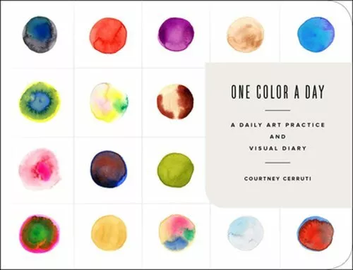 One Color a Day Sketchbook: A Daily Art Practice and Visual Diary by Cerruti