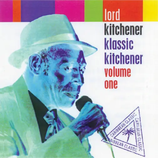 Lord Kitchener Klassic Kitchener - Volume 1 (CD) Album