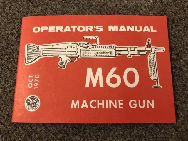 Usarmy M60 Machine Gun Manual Vietnam War Nam Training - Original Mint Unissued