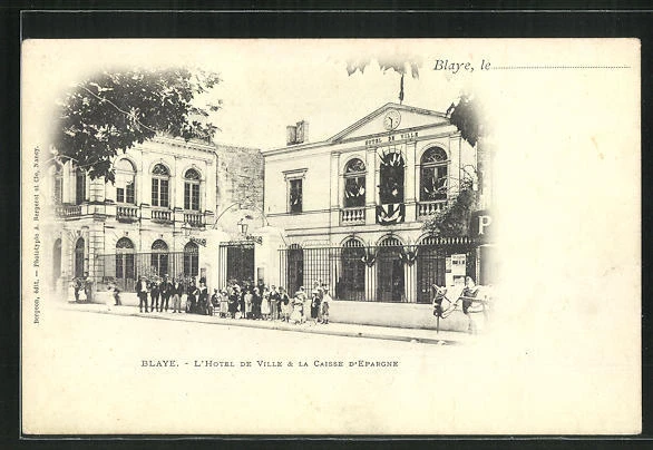 CPA Blaye, L´Hotel de Ville & la Ciasse d´Epargne