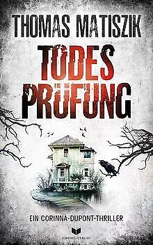 Todesprüfung (Ein Corinna-Dupont-Thriller) von Thom... | Buch | Zustand sehr gut