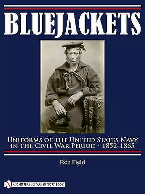 Bluejackets Uniforms of the United States Navy in