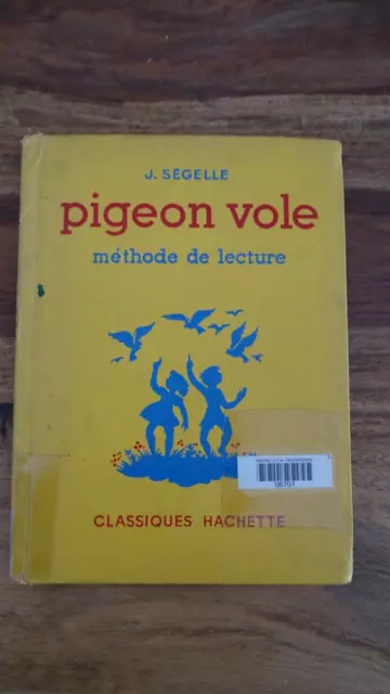 Ancien Lot 2 Livre Scolaire Pigeon Vole  Methode Lecture Segelle 1953-1959