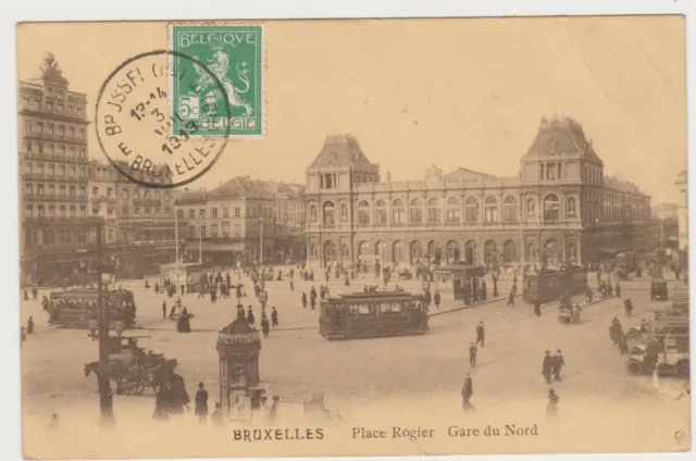 Carte postale - BRUXELLES - Place Rogier - Gare du Nord. Début 20ème (Belgique)