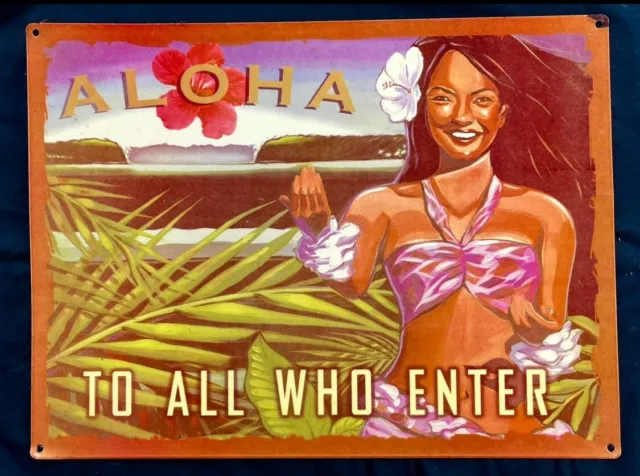 ALOHA TO ALL WHO ENTER Vintage METAL SIGN ART HULA GIRL IN HAWAII