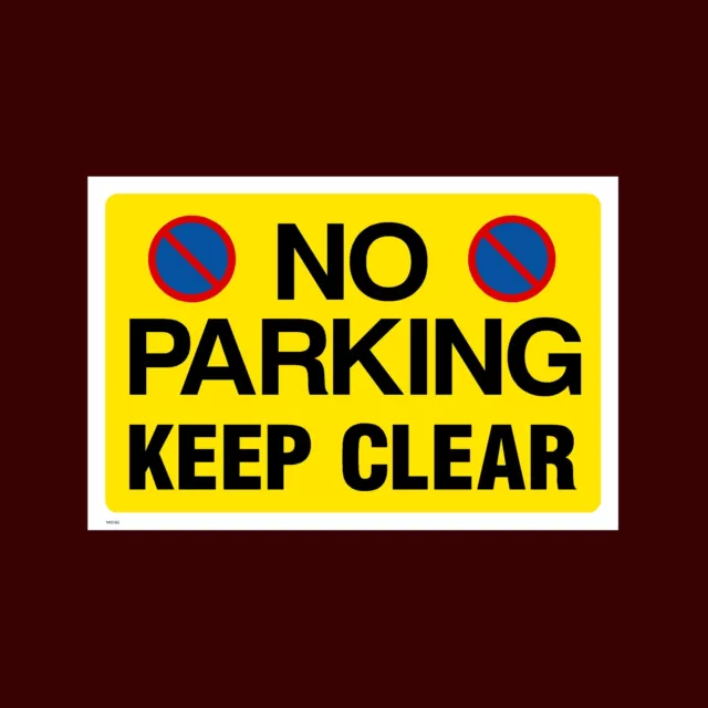 No Parking - Keep Clear Sign, Metal, Foamex, Sticker  A6, A5, A4 (MISC155)