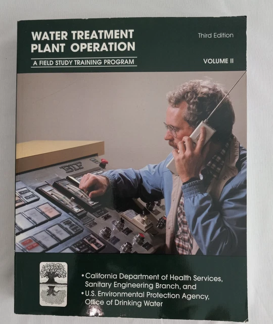 WATER TREATMENT PLANT Operation, Volume 2 by Office of Water Programs