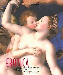 Erotica : Une anthologie littéraire et artistique de ... | Livre | état très bon