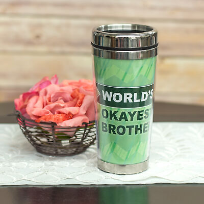 World's Okayest Brother 16 Ounce Stainless Steel Travel Tumbler Mug