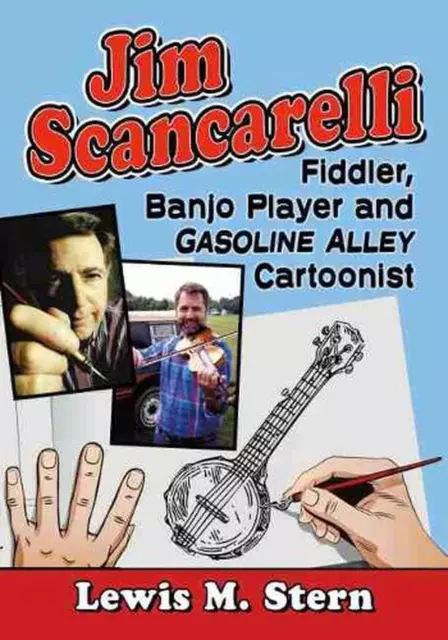 Jim Scancarelli: Geiger, Banjo-Spieler und Benzin-Gasse-Karikaturist von Lewis M.
