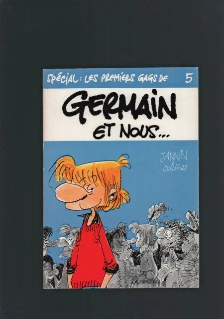 Jannin . Germain Et Nous... N°5 . Eo . 1984 . Spécial Les Premiers Gags .