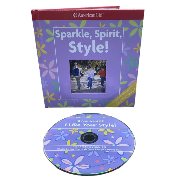 AMERICAN GIRL SPARKLE Spirit Style Book with the Music CD I Like Your