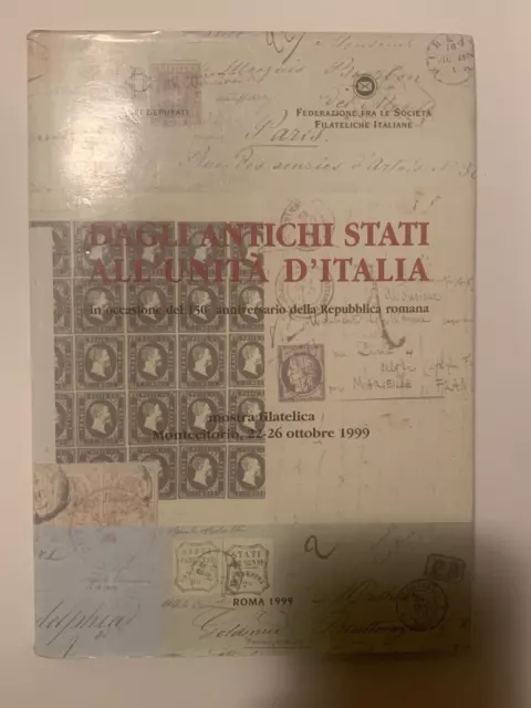 Gli Antichi Stati D'italia Catalogo Mostra Filatelica