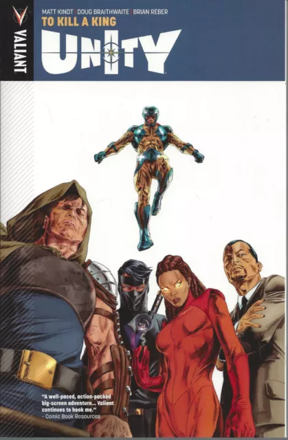 Unity Volume 1 To Kill A King SC TP New   VALIANT  Matt Kindt  30% OFF 1st Print