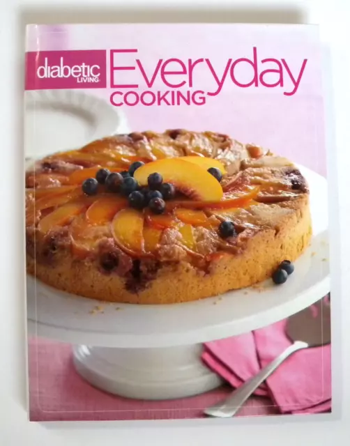 Diabetic Living Everday Cooking Volume 2 (2009,Hardcover) Better Homes & Gardens