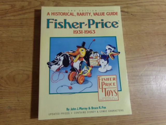 Fisher Price Value Guide Book 1931-1963