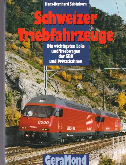 SCHWEIZER TRIEBFAHRZEUGE wichtige Loks und Triebwagen der SBB und