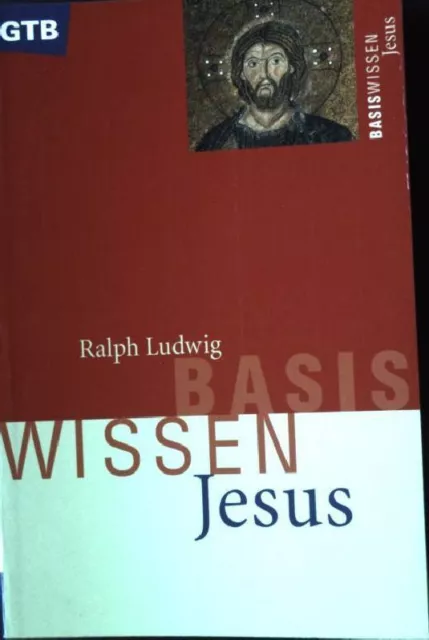 Jesus. Gütersloher Taschenbücher GTB Nr. 674; Ludwig, Ralph: