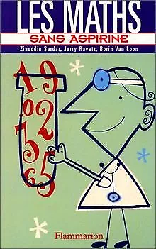 Les maths sans aspirine von Sardar, Ziauddin, Van L... | Buch | Zustand sehr gut
