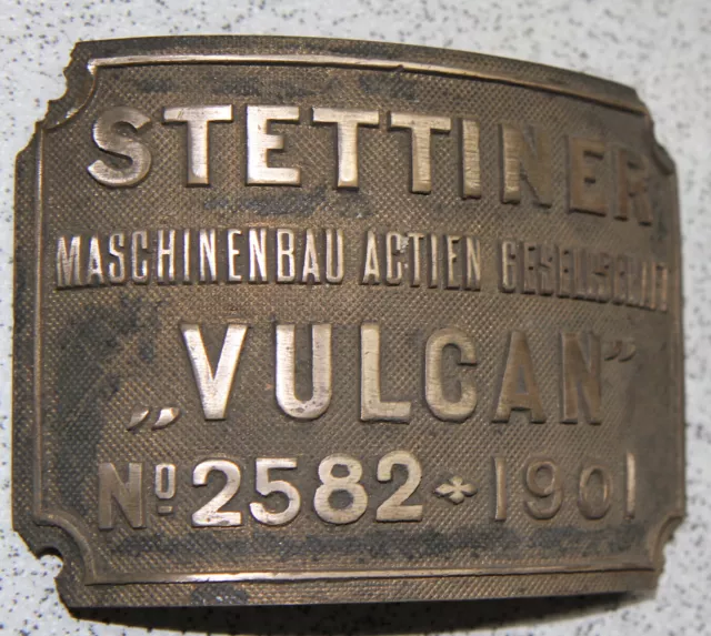 Builders plate Fabrikschild Stettiner Maschinenbau AG Vulcan 2582/1901 brass 2