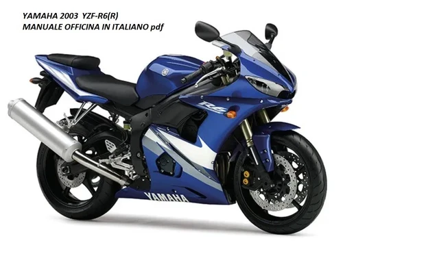 Manuali Officina Italiano Riparazione Meccanica  Yamaha Yzf R6 2003