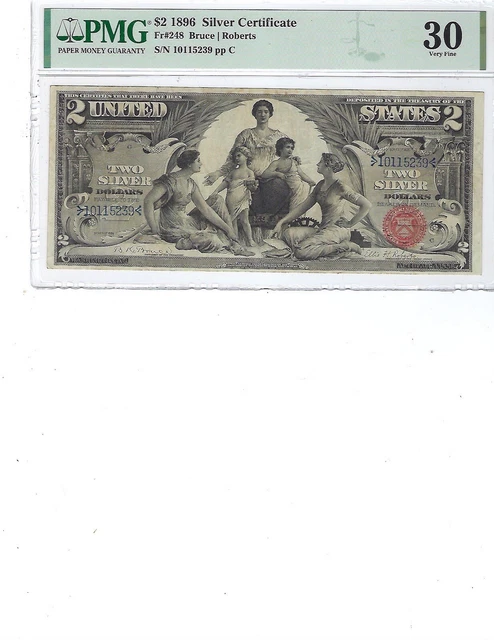 1896 $2 Silver Certificate FR248 PMG 30 VF, Bruce/Roberts!!!