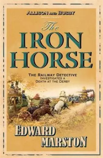 Edward Marston The Iron Horse (Taschenbuch) Railway Detective