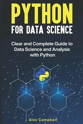 PYTHON FOR DATA Science: Clear and Complete Guide to Data S... by ...