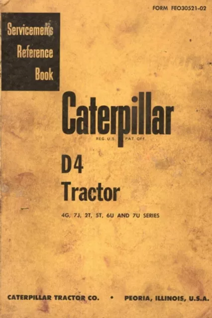 Caterpillar D4 Tractor Servicemen's Reference Book (please read description)