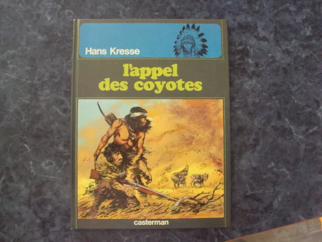 BD  L'APPEL DES COCOYTES  les peaux-rouges  (EO 1975)