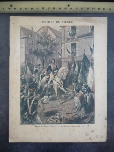Ancien Cahier HISTOIRE du SIECLE - LOUIS-PHILIPPE SE RENDANT A L'HÔTEL DE VILLE