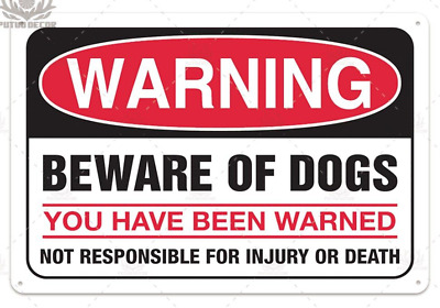 Beware Of Dogs Not Responsible For Injury Or Death Metal Warning Dog Owner Sign