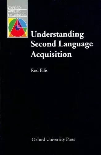 Understanding Second Language Acquisition (Oxford Applied Linguistics),Rod Elli