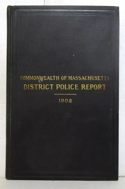 1902 report Massachusetts District Police chief, inspection & detective depts..