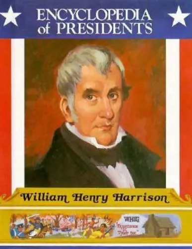 William Henry Harrison: Ninth President of the United States