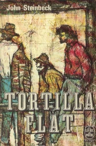 Tortilla Flat de John Steinbeck - le Livre de Poche
