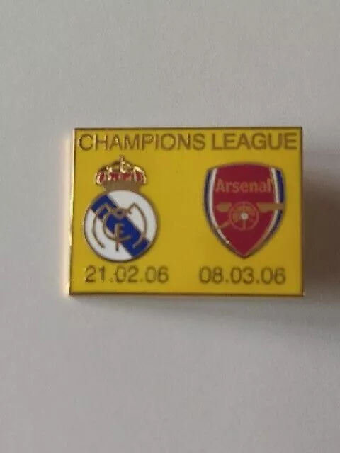 arsenal v real Madrid champions league 21.2.06 pin badge