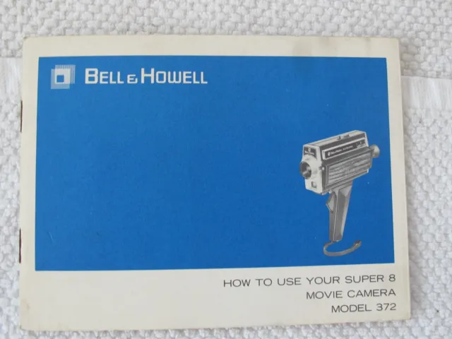 Bell & Howell 372 Super 8mm Movie Camera Instruction Manual