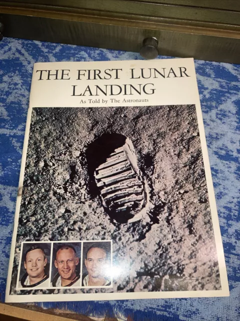 First Lunar Landing As Told by The Astronauts EP-73 1970 First Edition