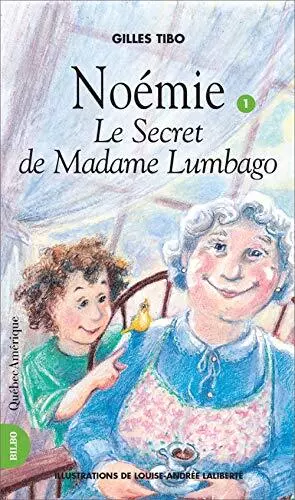 Noemie 01 le Secret de Madame Lumbago, Tibo Gilles