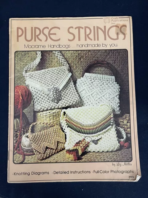 Craft Publications Purse Strings Macrame Handbags 1976 Booklet Liz Miller