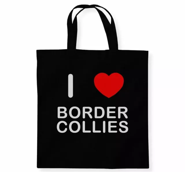 I Love Border Collies - Cotton Tote Bag | Choice of Colour