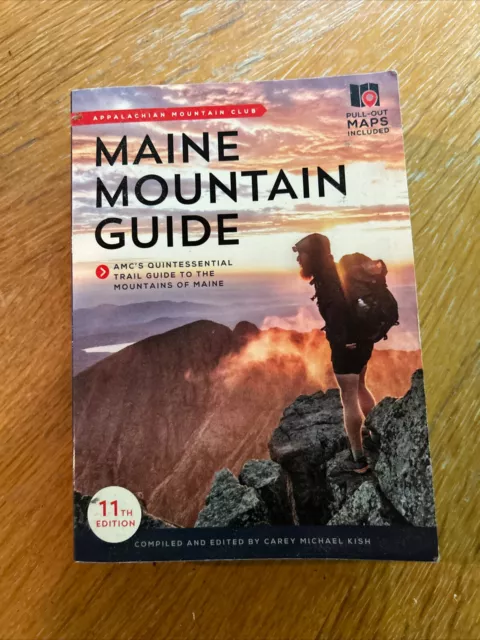 Maine Mountain Guide: Amc's Comprehensive Guide to the Hiking Trails of...