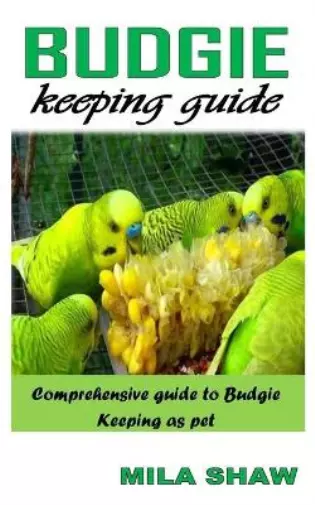 Mila Shaw Budgie Keeping Guide (Poche)