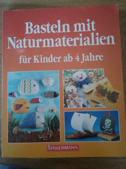 Basteln mit Naturmaterialien. Für Kinder ab 4 Jahre von ... | Buch | Zustand gut