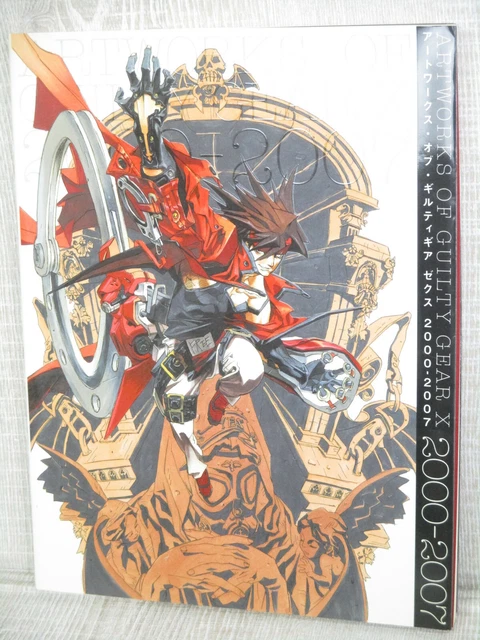 ギルティギア ゼクス : 2000-2007 Art Works of Guilty Gear X 2000
