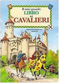 mio grande libro dei cavalieri + spada bottmeyer 8888112847