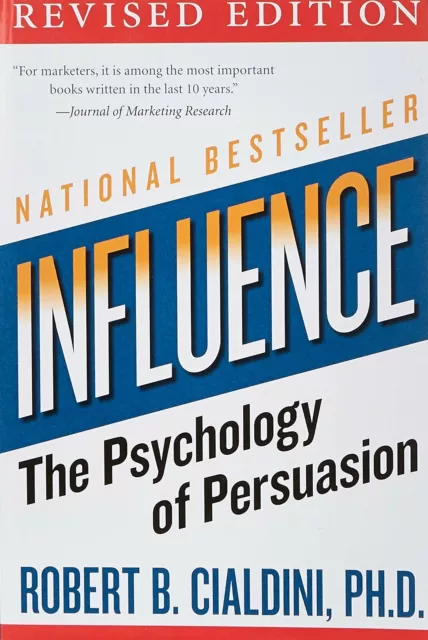 influence: The Psychology of Persuasion-