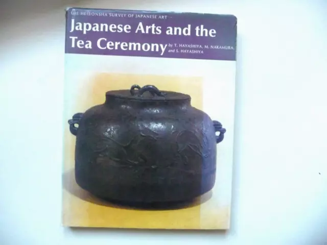 Japanese Arts and the Tea Ceremony HEIBONSHA survey vol 15 Hayashiya H’back vg